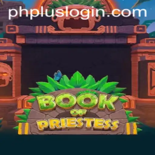 Exploring the Enchanting World of BookOfPriestess and Navigating the phplus Login