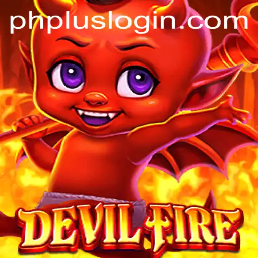 Exploring the Enigmatic World of DevilFire and Understanding the phplus Login