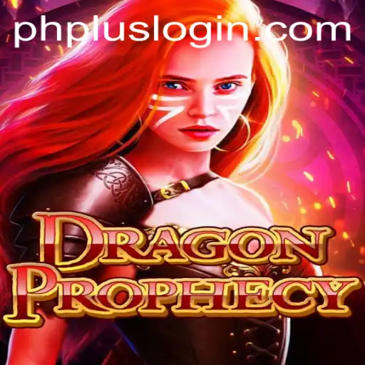 DragonProphecy: Unveiling the Mystical World and Mastering PH+ Login