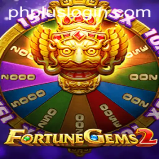 Exploring the World of FortuneGems2 and PHPlus Login