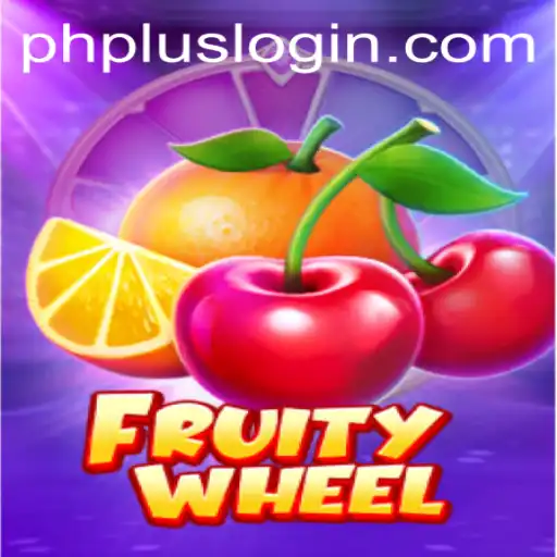 Exploring the Colorful World of FruityWheel and the Intricacies of PHPlus Login