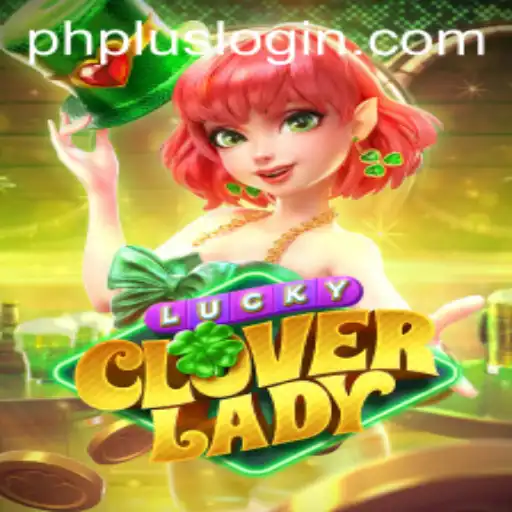 Discovering LuckyCloverLady: A Thrilling New Game with Exciting Rules