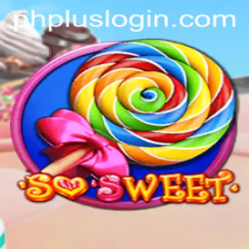 Discover the Exciting World of SoSweet and How to Use PHplus Login